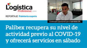 Recuperacion tras COVID19 - Palibex - Logistica Profesional - Jaime Colsa